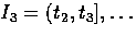 $I_3=(t_2,t_3], 
\ldots$